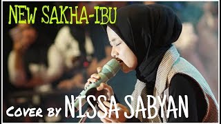 Download lagu NEW SHAKA IBU-COVER BY NISSA SABYAN (Lirik) mp3