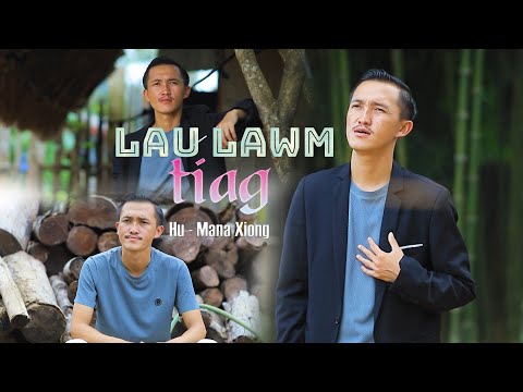 Lau lawm tiag _ Mana xiong music video cover