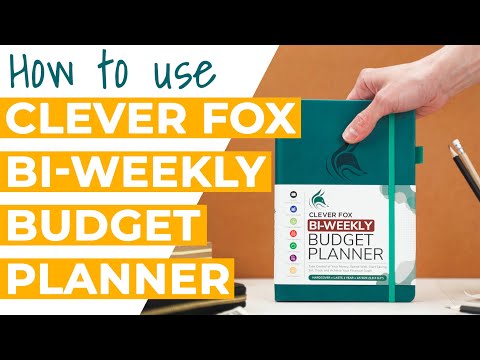 How to Use the Clever Fox Bi-weekly Budget Planner