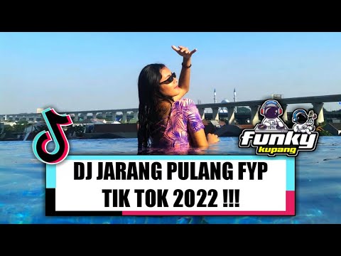 DJ JARANG PULANG FYP TIK TOK 2022 !!! ( DAXTER BEAN X EL FUNKY KUPANG )