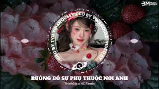 Download lagu BUÔNG BỎ PHỤ THUỘC NƠI ANH X GIÀY CAO GÓT MÀU ĐỎ - THÌNHIA X HC REMIX || EDM SINGLE TRACK REMIX mp3
