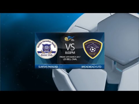 2017 FGC Premier League Rd 4 - Surfers Paradise vs Broadbeach (3-1)