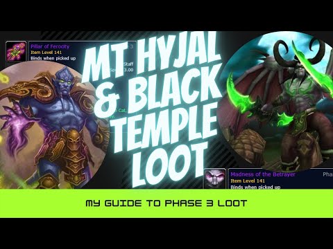Phase 3 Loot Guide - Black Temple & Mt Hyjal - Feral Druid