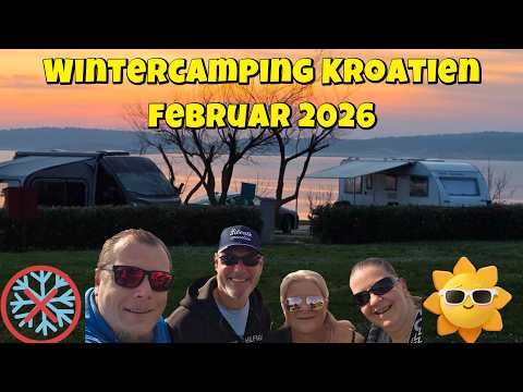 Wintercamping Kroatien 2026: Frühling im Februar? Unser Start in Medulin