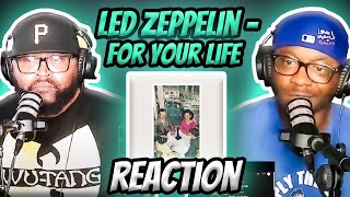 Led Zeppelin - For Your Life (REACTION) #ledzeppelin #reaction #trending