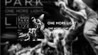 Download lagu Linkin Park One More Light Live Album Full Download Available for Free mp3