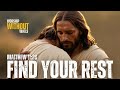 FIND YOUR REST Inspired By Matthew 11 28