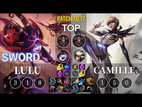 GRF Sword Lulu vs Camille Top - KR Patch 10.17