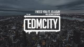 Rick Derra & Venera - I Need You Ft. Ellisay