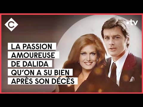 Dalida : sa liaison passionnée avec Alain Delon - C à vous - 12/04/2022