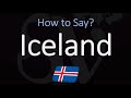 How to Pronounce Iceland? (CORRECTLY)