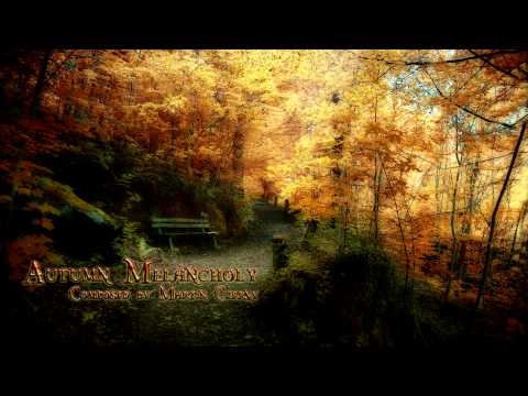 Martin Czerny - Autumn Melancholy [Relaxing Music]