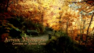 Martin Czerny - Autumn Melancholy [Relaxing Music]