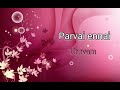 Parvai Ennai Uruvam Malaysian Tamil Movie Songs Audio Songs