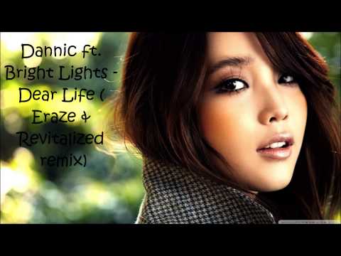 Dannic ft. Bright Lights - Dear Life ( Eraze & Revitalized remix) 1080p HQ