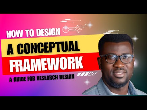 How to Design a Conceptual Framework