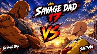 SAVAGE DAD 17- Saitama Plays Hero in a savage home (Full part) 4K