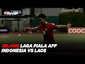 Jelang Laga Piala AFF Indonesia Vs Laos INewsSore 10 12