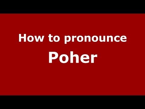 How to pronounce Poher (French) - PronounceNames.com