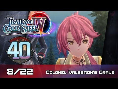 TLoH: Trails of Cold Steel IV - Walkthrough - Ep 40: Colonel Valestein's Grave [8/22]