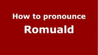 How to pronounce Romuald