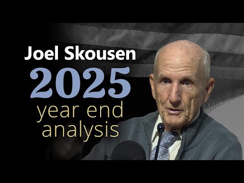 Joel Skousen 2025 Year End Analysis