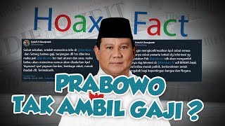 HOAX OR FACT: Prabowo Tak akan Terima Gaji?