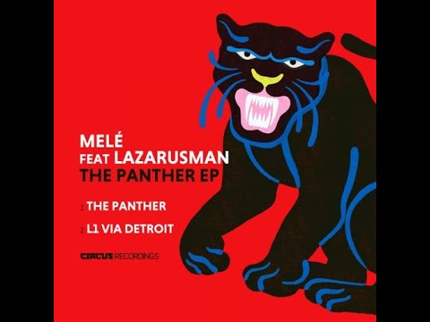 The Panther (Original Mix) · Mele · Lazarusman