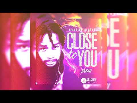 JAZIII - Close To You (Official Audio)