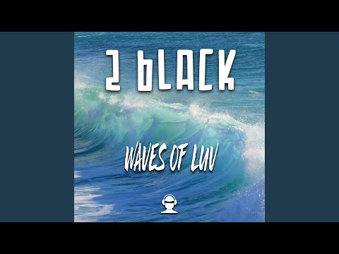 Waves Of Luv
