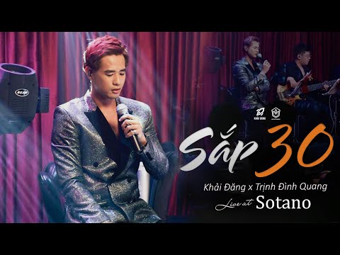 Khải Đăng - Sắp 30 Live at Sotano (Trịnh Đình Quang)