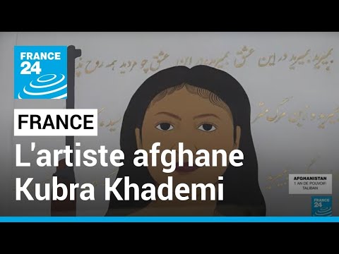 Réfugiée en France, l'artiste afghane Kubra Khademi milite pour les droits des femmes • FRANCE 24