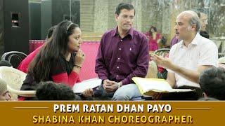 Making of &quot;Prem Ratan Dhan Payo&quot; Video Songs | Salman Khan, Sonam Kapoor| Shabina Khan Choreographer