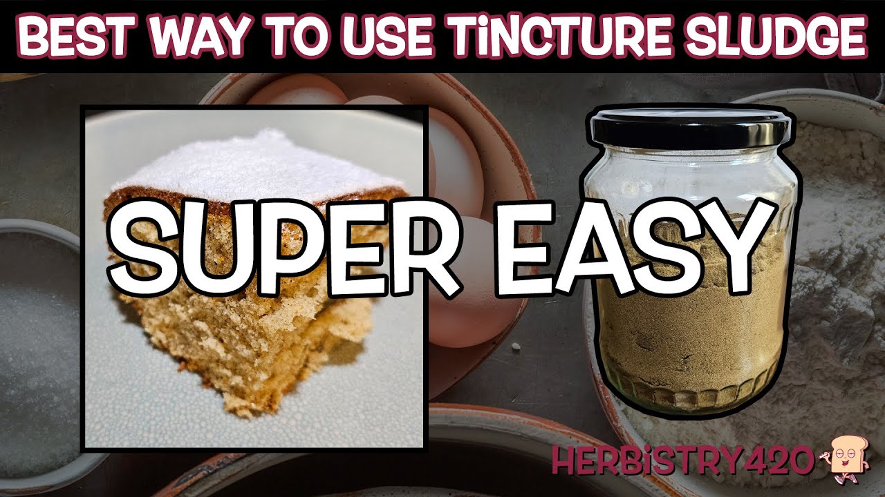 Best Way to Use Tincture Sludge: 3 Tips for Tincture Sludge Cake
