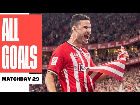 ALL GOALS MATCHDAY 29 LALIGA EA SPORTS 2023/24