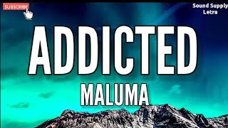 #Maluma #Addicted #SoundSupply | Maluma - Addicted (Letra)