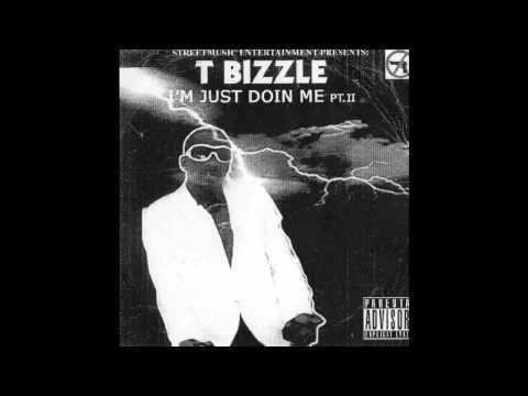 T bizzle (Am a keep reppin)