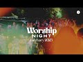 Worship Night February 2025 Edition