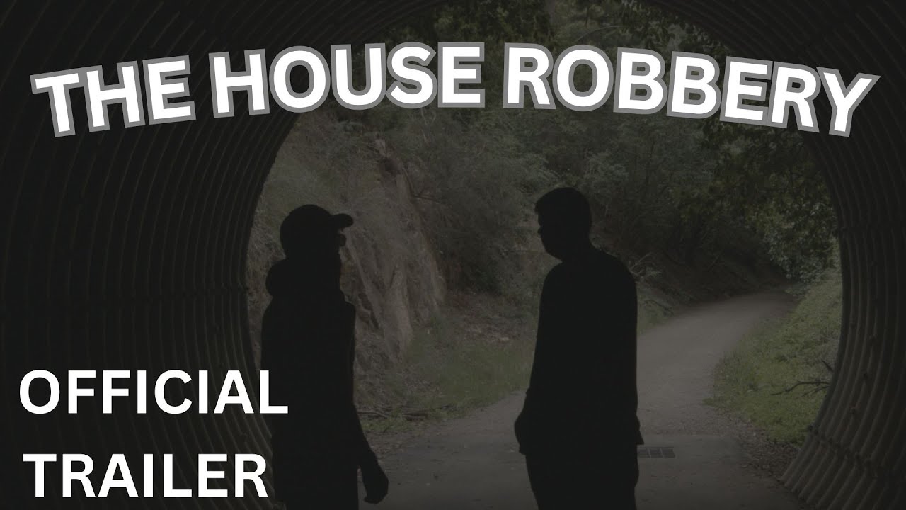 The House Robbery Official Trailer
