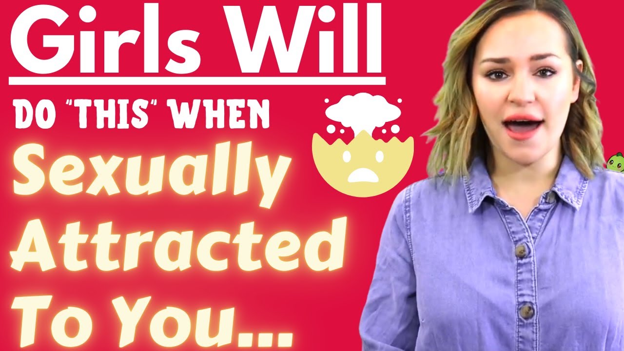 Girls Do THIS When Sexually Attracted To You - Subtle Signs A Woman REALLY Wants You (WATCH NOW)