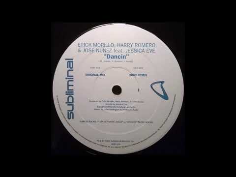 Erick Morillo, Harry Romero & Jose Nunez Feat Jessica Eve - Dancin (2003 Remix)