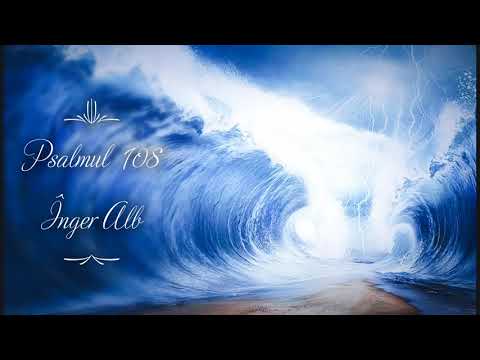 Psalmul 108 - Înger Alb