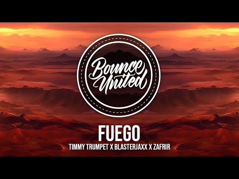 Timmy Trumpet X Blasterjaxx X Zafrir - Fuego