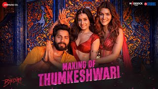 Thumkeshwari - Making  Bhediya  Varun Dhawan  Krit