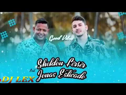 SHELDON FERRER E JONAS ESTICADO - GOOD VIBES (MÚSICA NOVA)