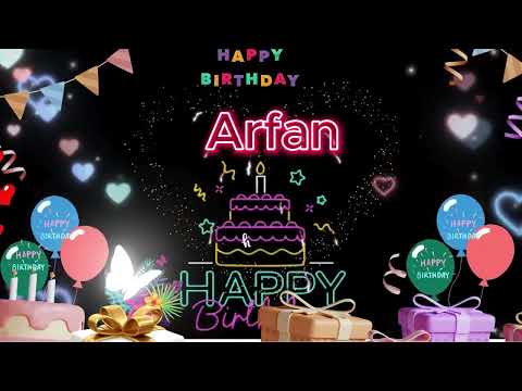Arfan Happy birthday to you