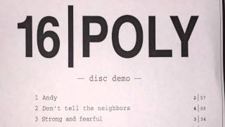 16 poly - Don't tell the neighbors