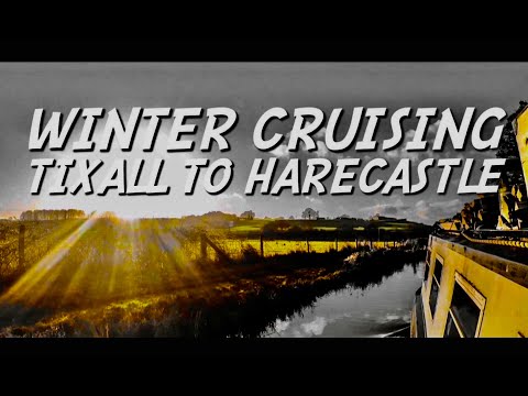 40. Winter Narrowboat Cruising from Tixall Wide to Harecastle Tunnel