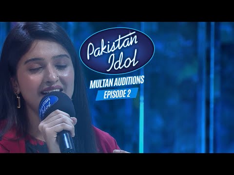 Pakistan Idol Episode 2 | Multan Auditions | Watch Now