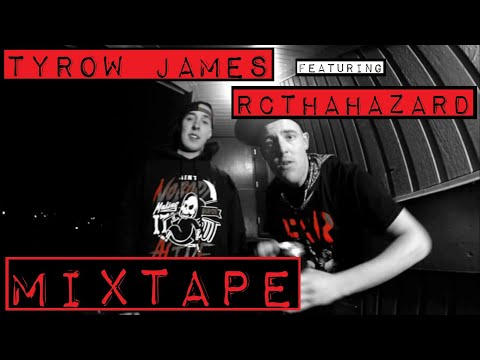 Tyrow James f/ RcThaHazard - "Mixtape" [Official Video]